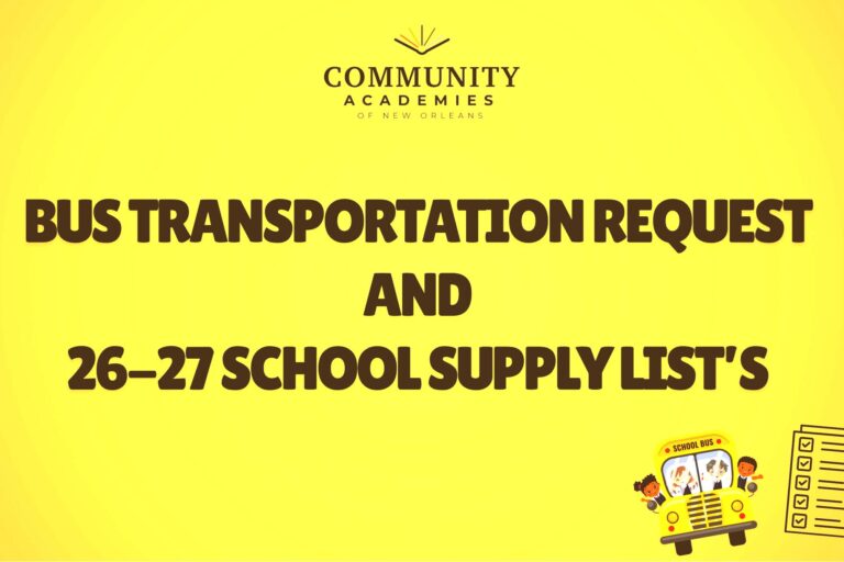 Bright yellow banner announcing 'Bus Transportation Request and 26–27 School Supply Lists' with a small school bus and checklist icons, belonging to Community Academies of New Orleans.